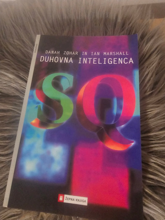 Duhovna inteligenca Danah Zohar Ian Marshall