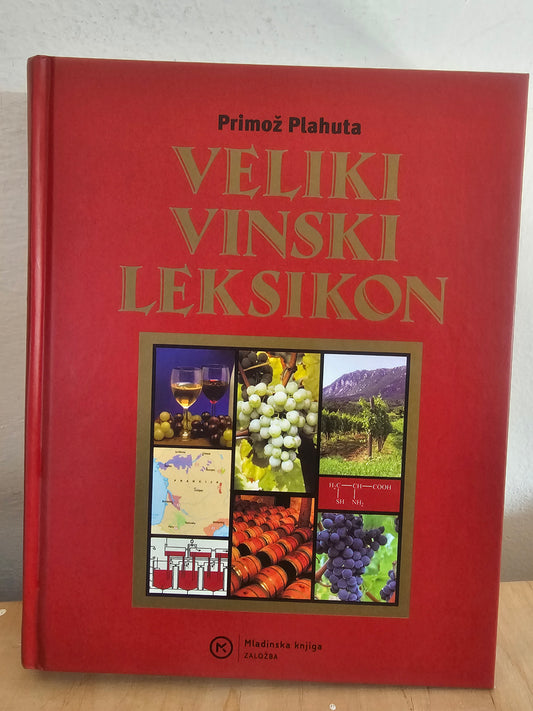 Veliki vinski leksikon Primož Plahuta