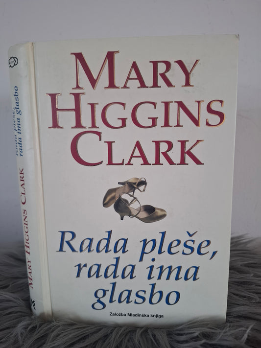 Rada pleše, rada ima glasbo, Mary Higgins Clark