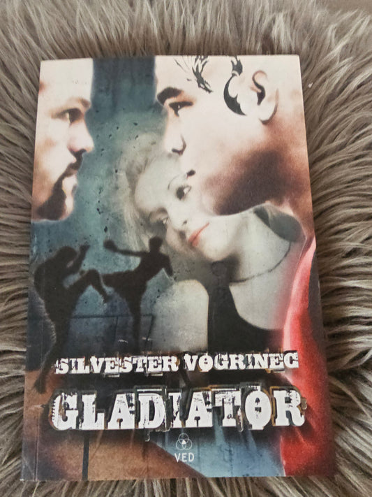 Gladiator, Silvester Vogrinec
