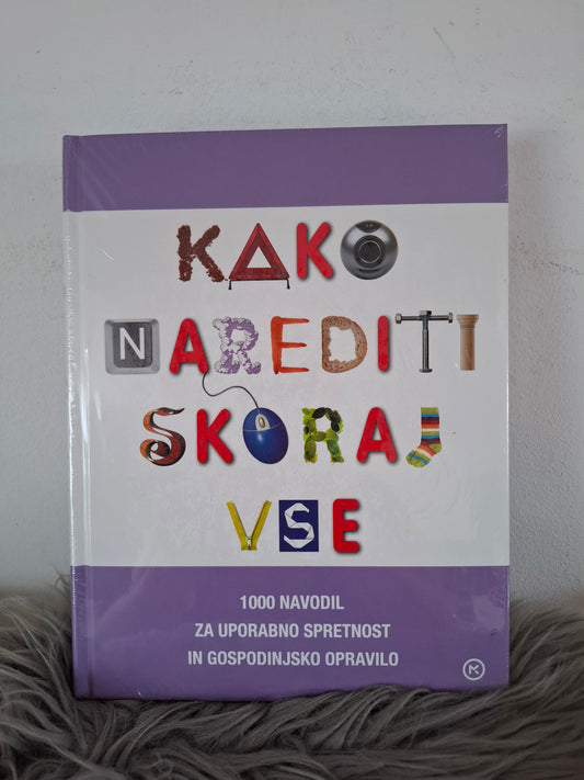 Kako narediti skoraj vse Mladinska knjiga