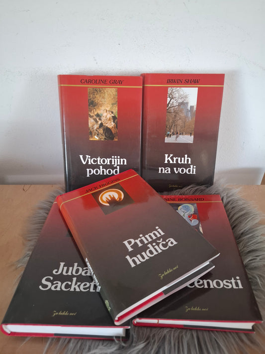 Primi hudiča- Jack Higgins, - Victorijin pohod- Caroline Gray, - Kruh na vodi- Irwin Shaw, - Čas sproščenosti- Janine Boissard, - Jibel Sackett- Louis L'amour.