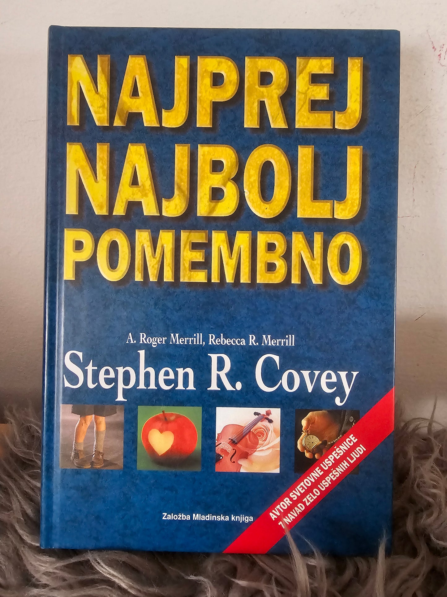 Najprej najbolj pomembno Stephen R. Covey