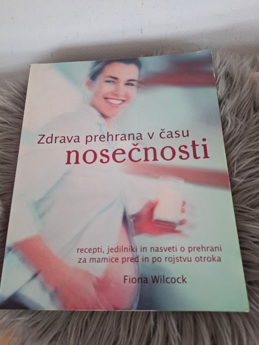 Zdrava prehrana v času nosečnosti Fiona Wilcock