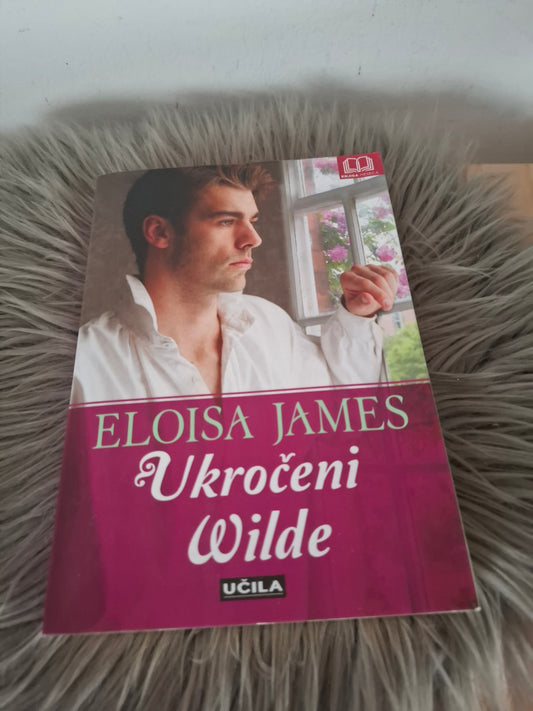 Ukročeni Wilde, Eloisa James