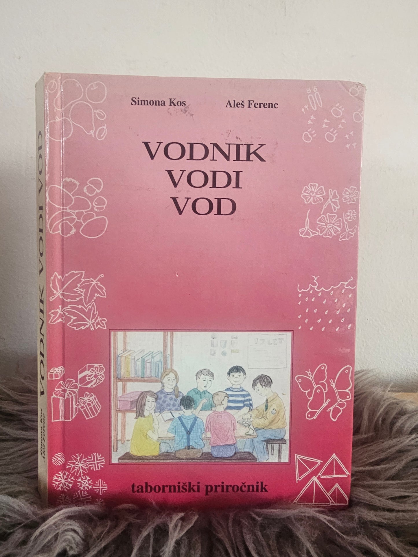 Vodnik vodi vod  Simona Kos Aleš Ferenc