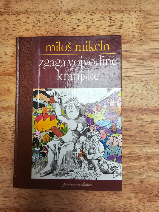 Zgaga Vojvodine Kranjske Miloš Mikeln