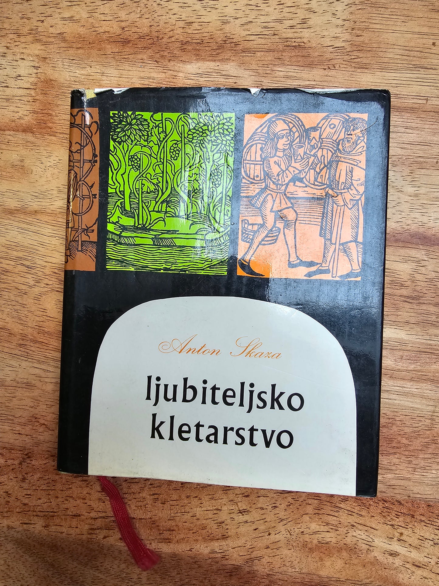 Ljubiteljsko kletarstvo,Anton Skaza.