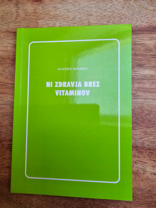 Ni zdravja brez vitamiov Gustave Mathieu