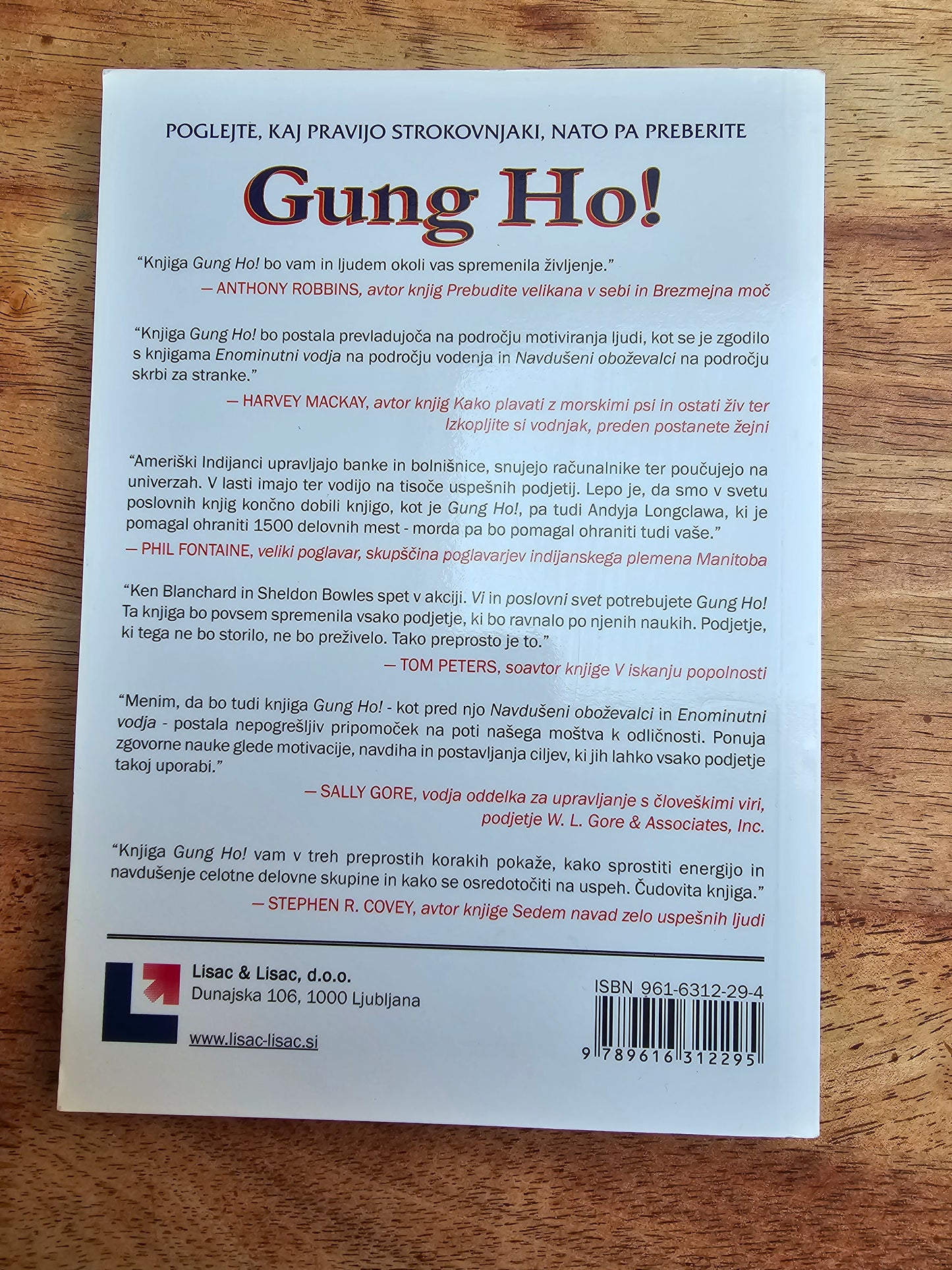 Gung ho! Povečajte storilnost,dobiček in osebni uspeh. -Kako motivirati ljudi v vaši organizaciji,Ken Blanchard Sheldon Bowles