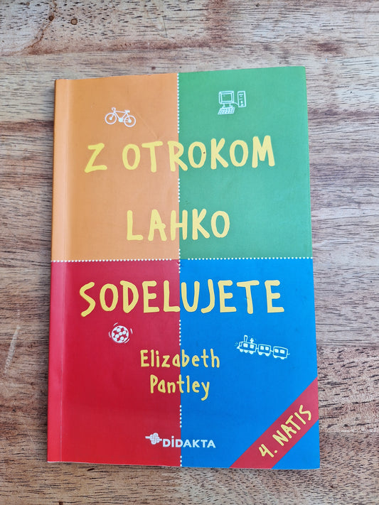 Z otrokom lahko sodelujete Elizabeth Pantley