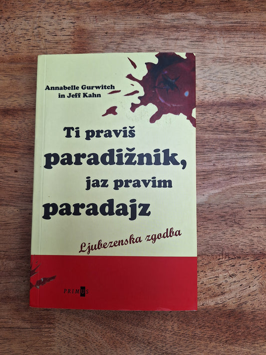 Ti praviš paradižnik,jaz pravim paradajz Annablle Gurwitch in Jeff Kahn