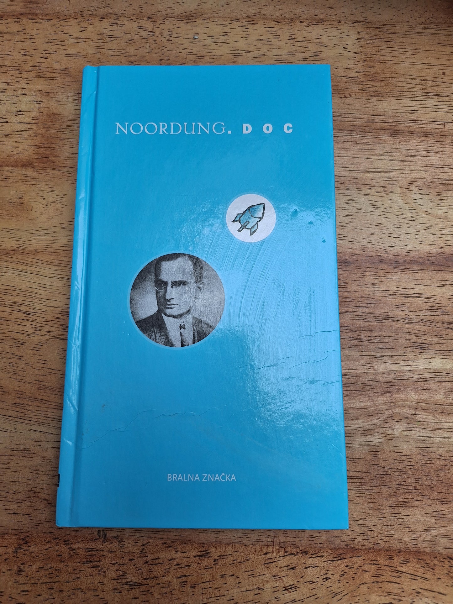 Noordung.D o c Izbor odlomkov iz Problema vožnje po vesolju Hermana Potocnika Noordunga