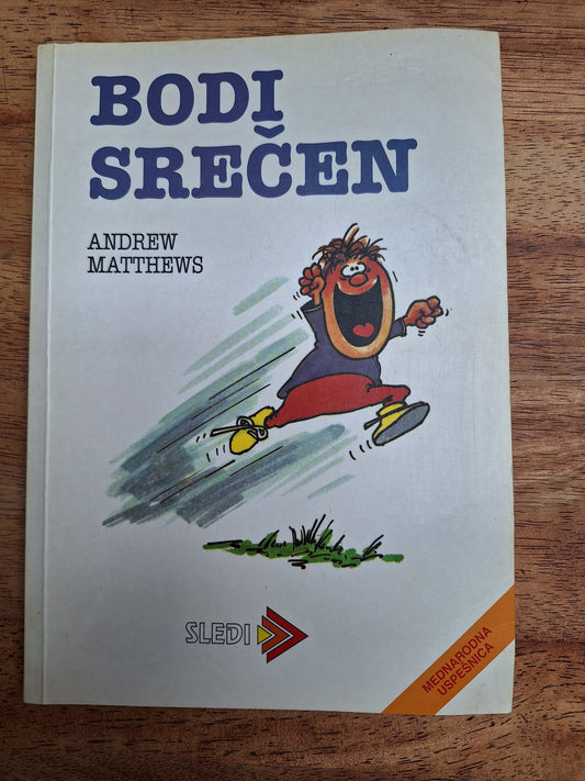 Bodi srečen~Andrew Matthews