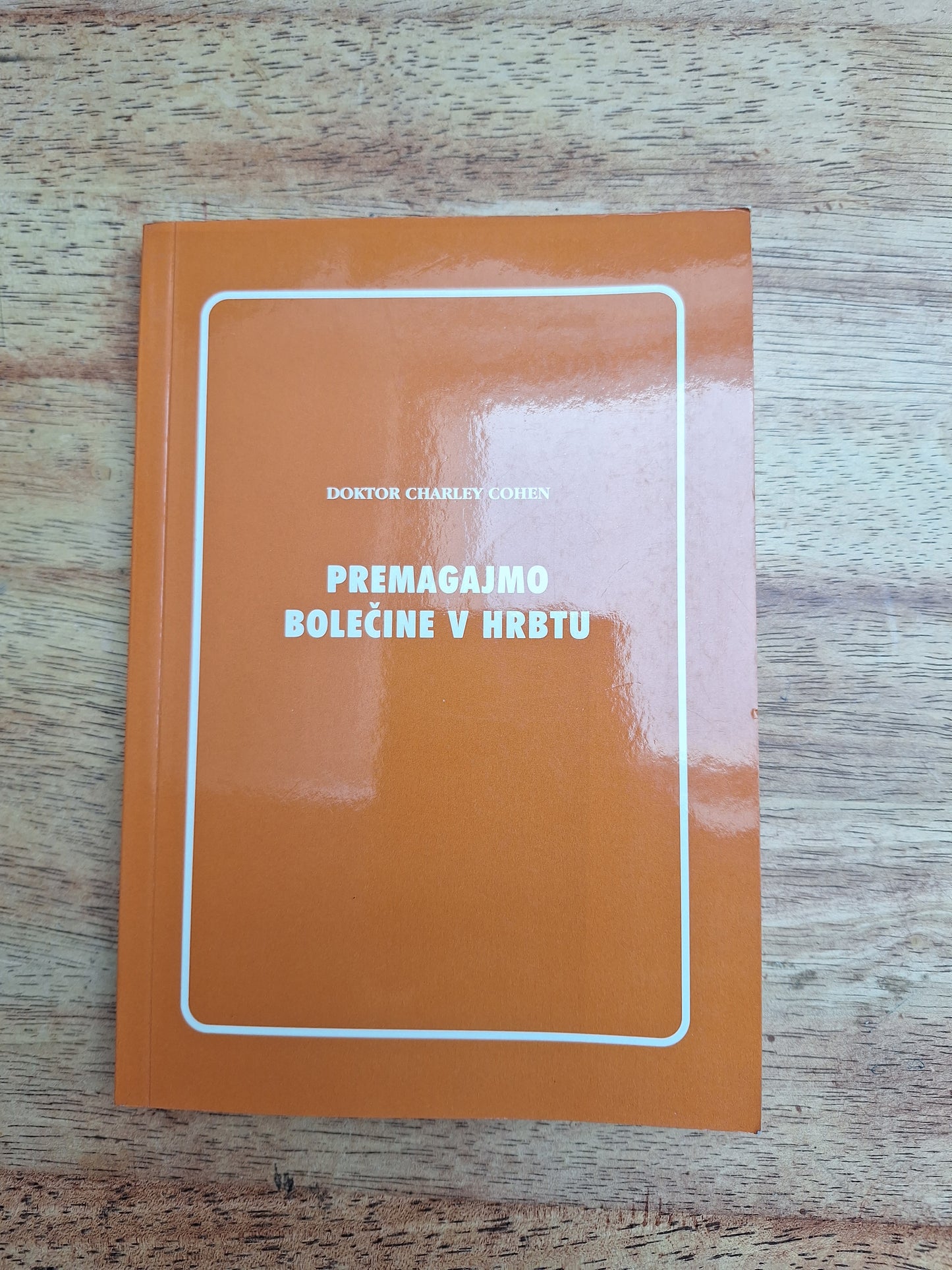 Premagajmo bolečine v hrbtu dr.Charley Cohen