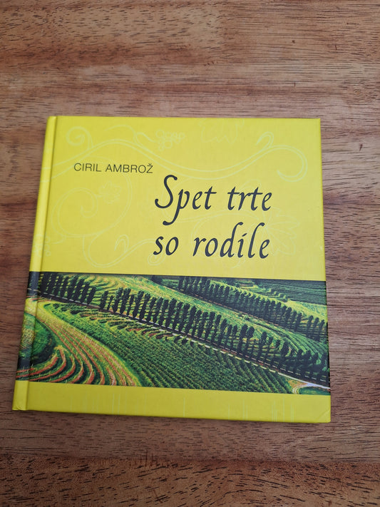 Spet trte so rodile Ciril Ambrož