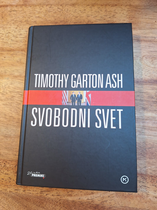 Svobodni svet Timothy Garton Ash