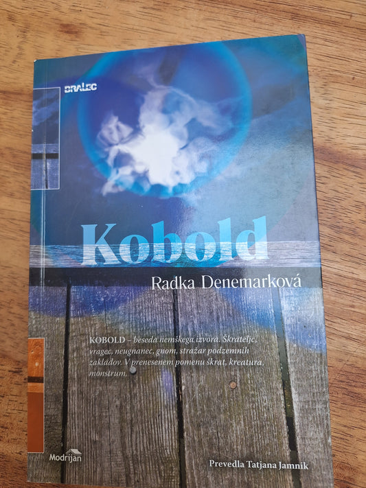 Kobold(Preobilje nežnosti in Preobilje ljudi)Radka Denemarkova