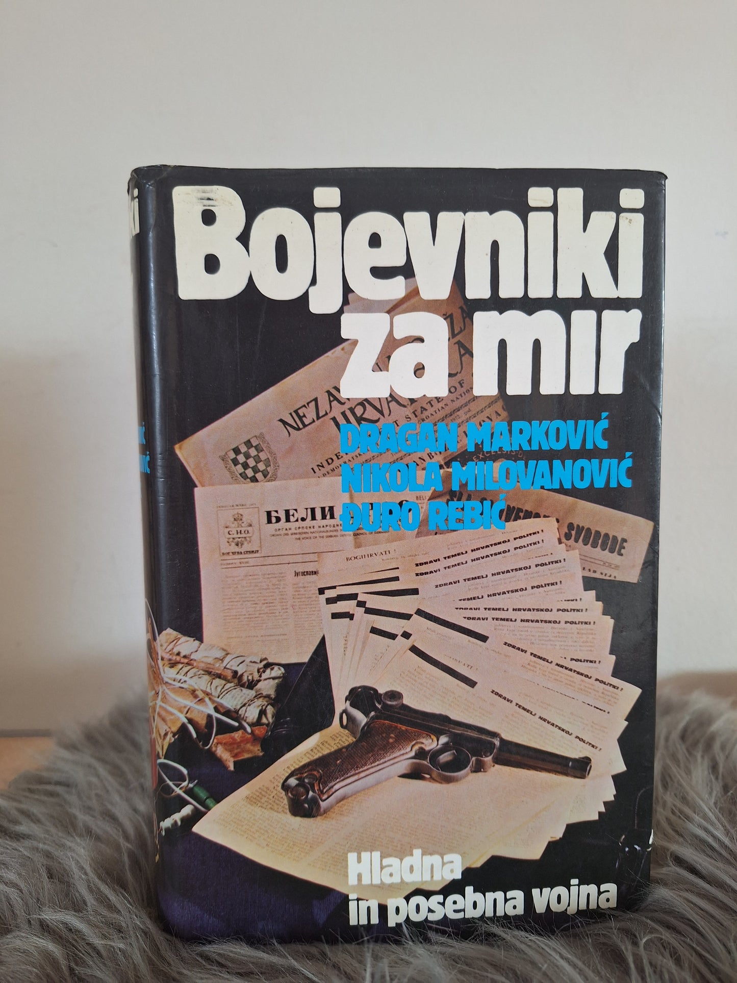 Bojevniki za mir 1,2 Dragan Marković,Nikola Milovanović,Duro Rebić