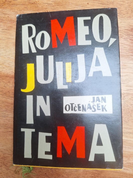 Romeo, Julija in tema Jan Otčenašek