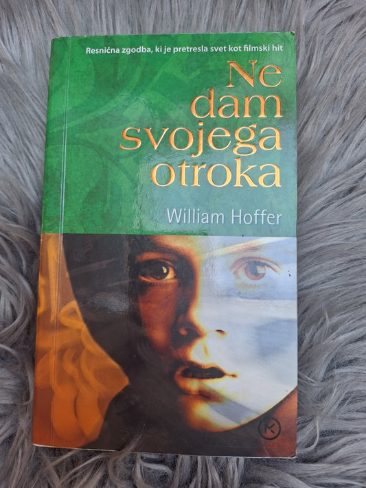 Ne dam svojega otroka William Hoffer