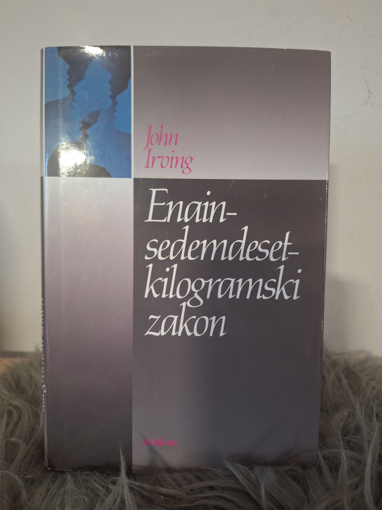 Na dnu jezera-Stuart Woods, Enainsedemdeset kilogramski zakon-John Irving Vročina in prah- Ruth Jp.Jhabvala Konec sedmega dne-Frédéric Lepageh-Ruth P.Jhabvala