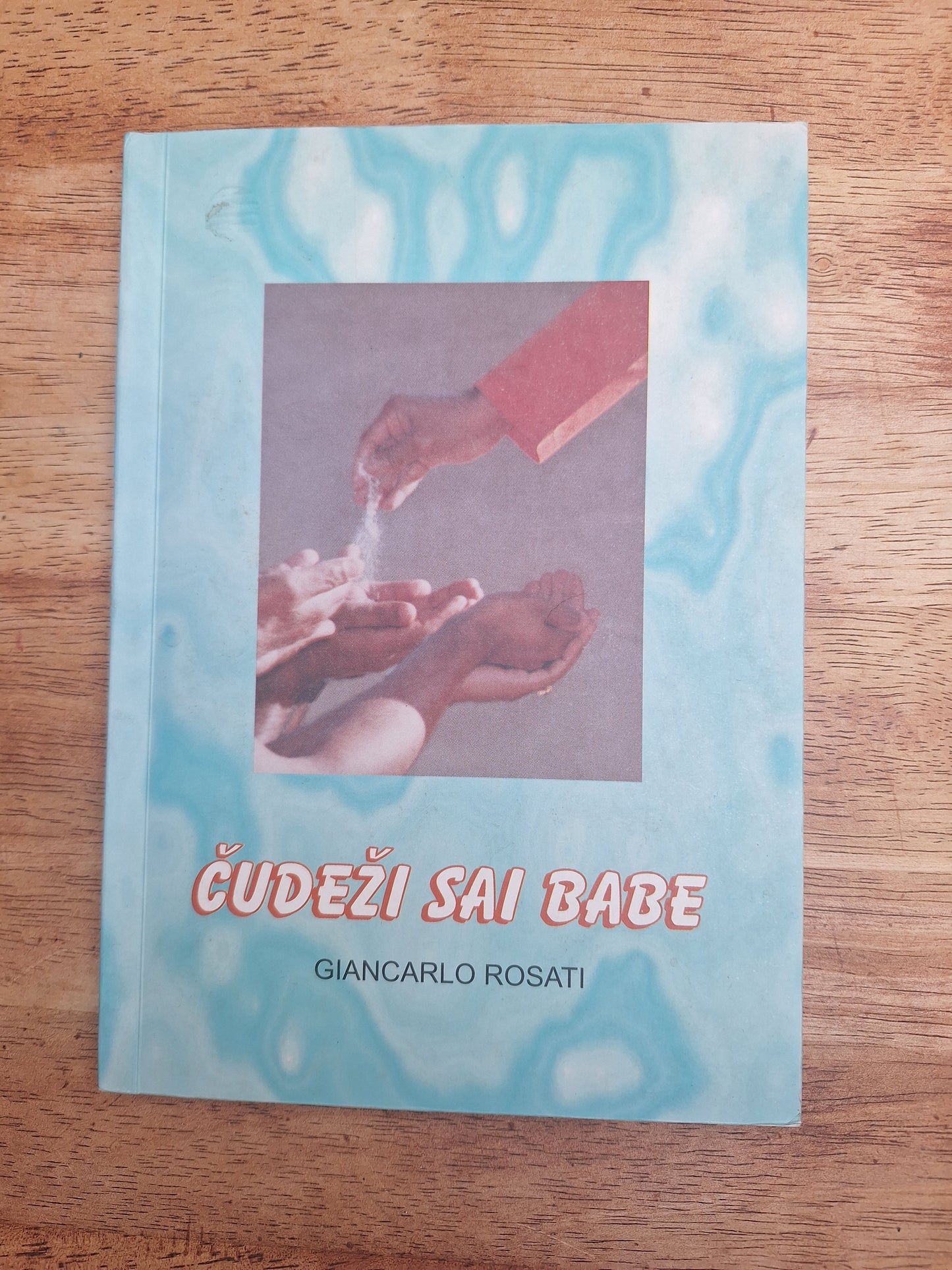 Čudeži Sai Babe Giacarlo Rosati