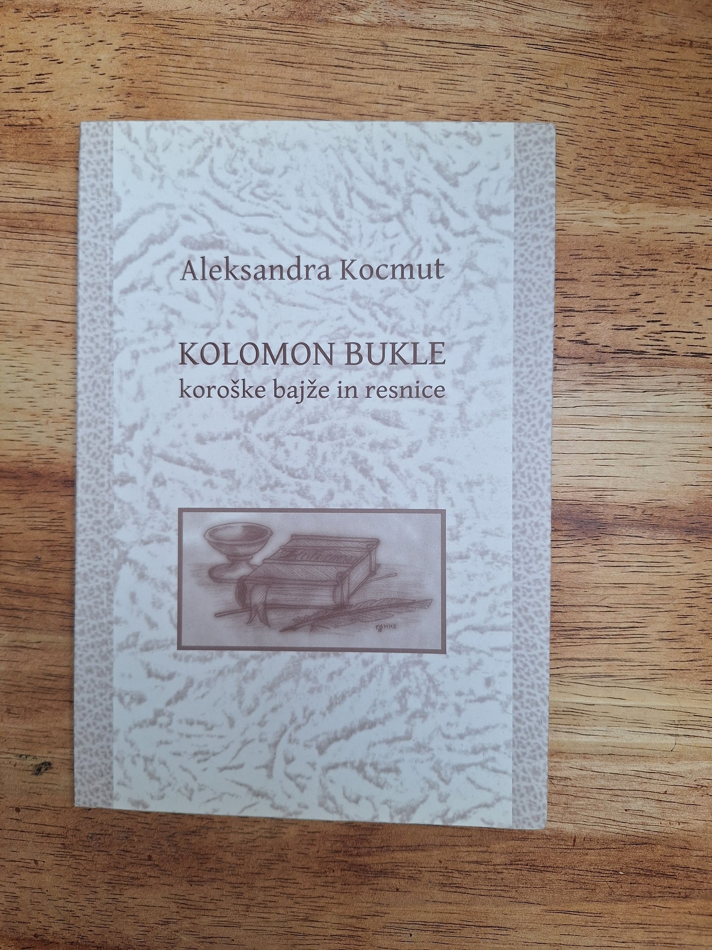 Kolomon bukle, koroške bajže in resnice Aleksandra Kocmut.