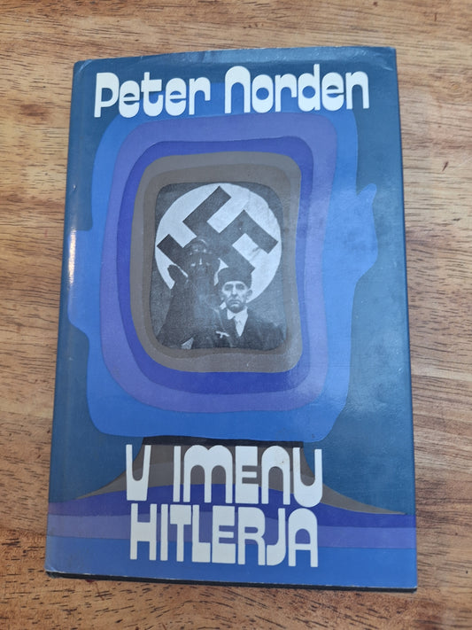 V imenu Hitlerja Peter Norden