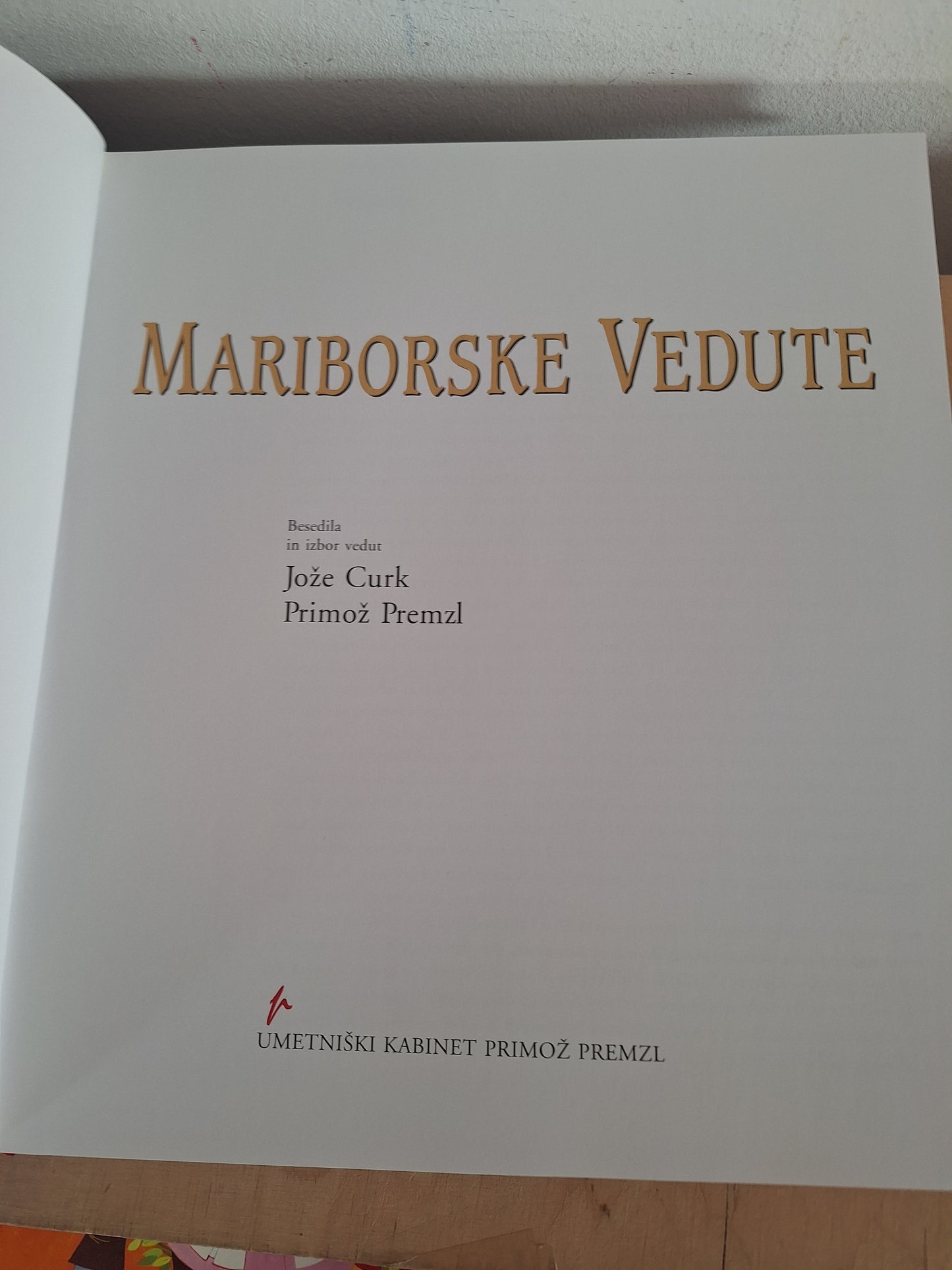 Mariborske Vedute-Jože Curk, Primož Premrl