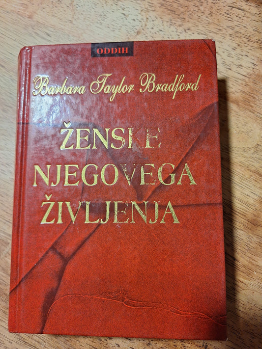 Ženske njegovega življenja Barbara Taylor Bradford