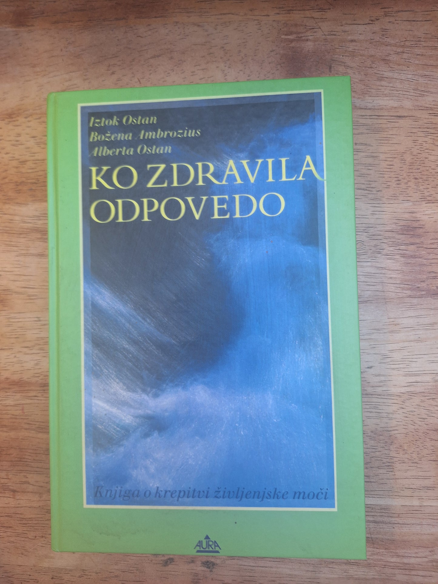 Ko zdravila odpovedo, Iztok Ostan, Božena Ambrozius, Alberta Ostan