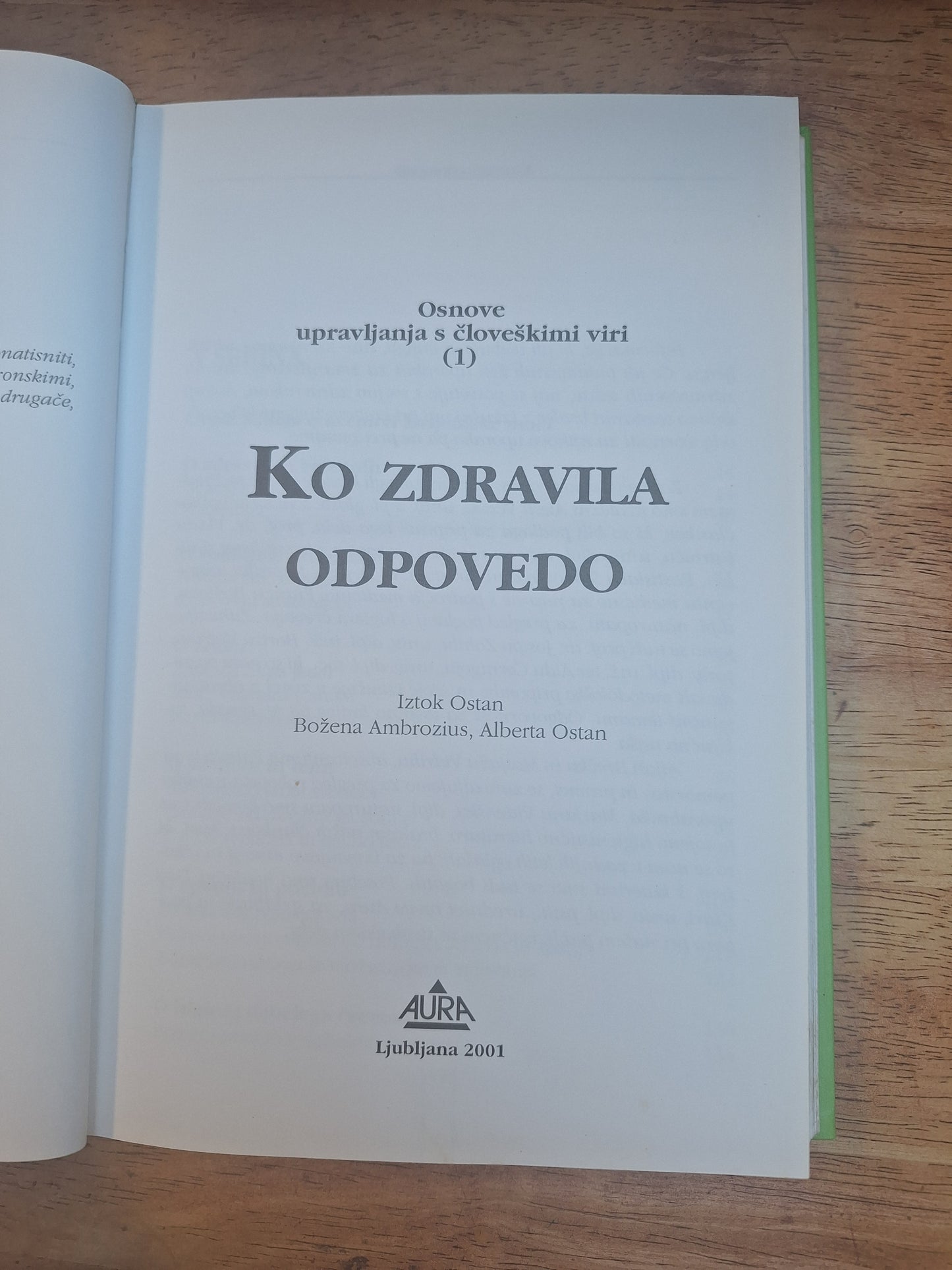 Ko zdravila odpovedo, Iztok Ostan, Božena Ambrozius, Alberta Ostan