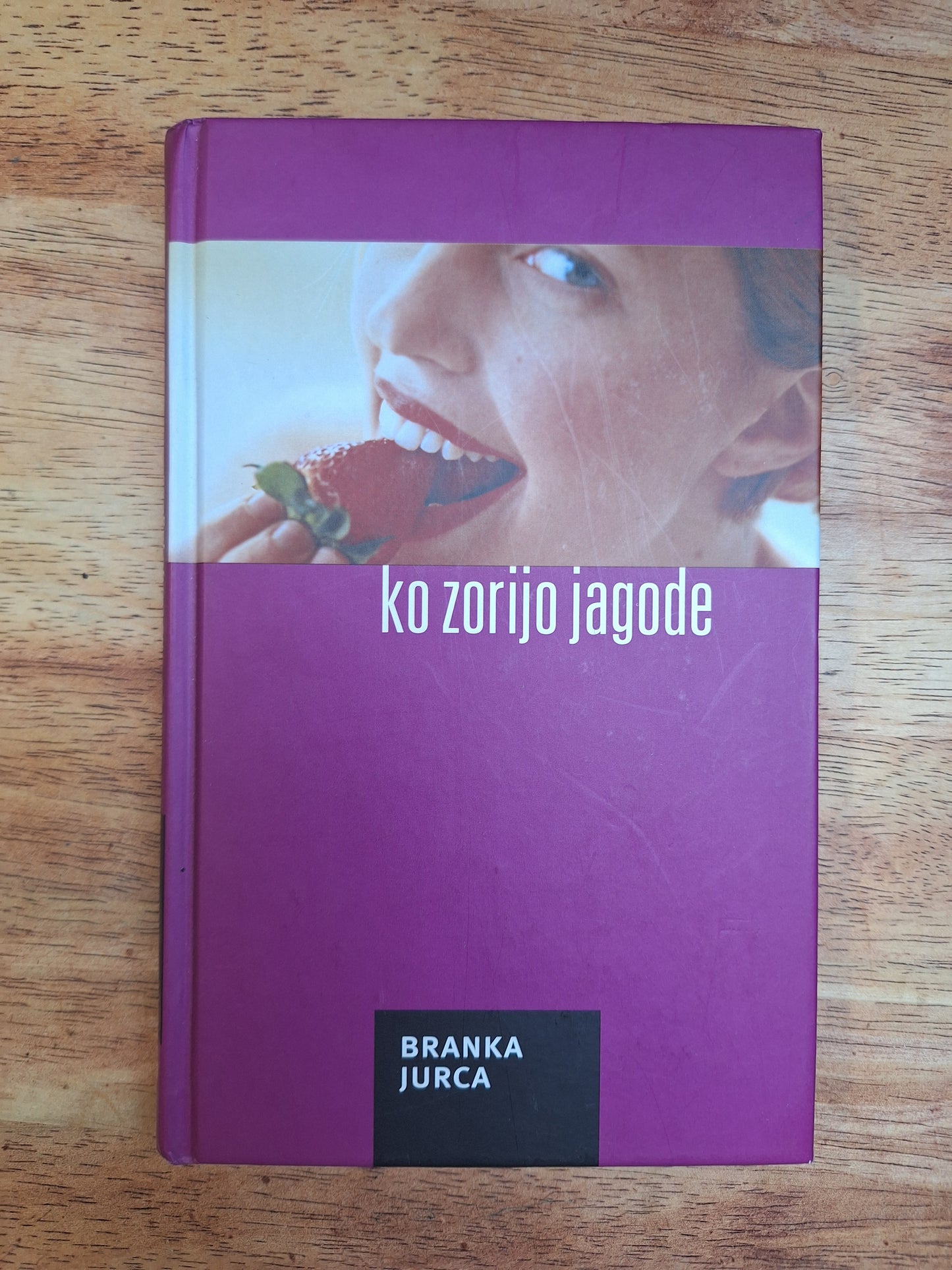 Ko zorijo jagode Branka Jurca