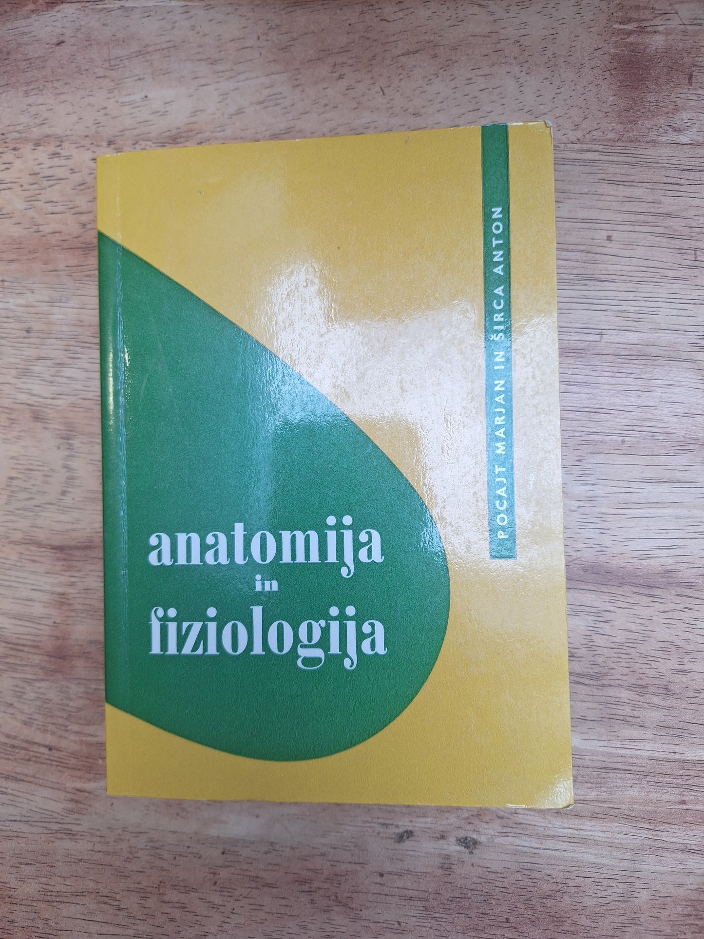 Anatomija in fiziologija, Pocajt Marjan in Širca Anton