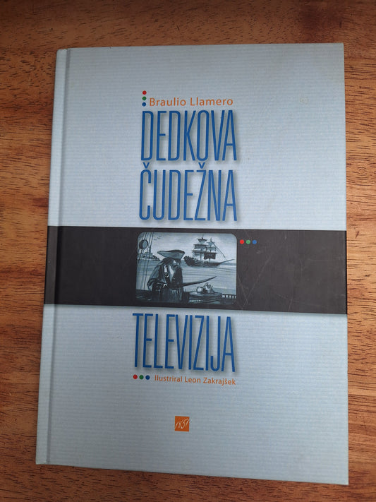 Dedkova čudežna televizija Braulio Llamero