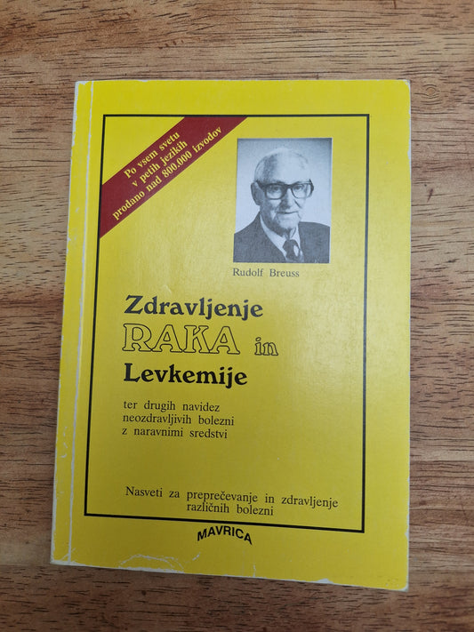 Zdravljenja raka in levkemije Rudolf Breuss