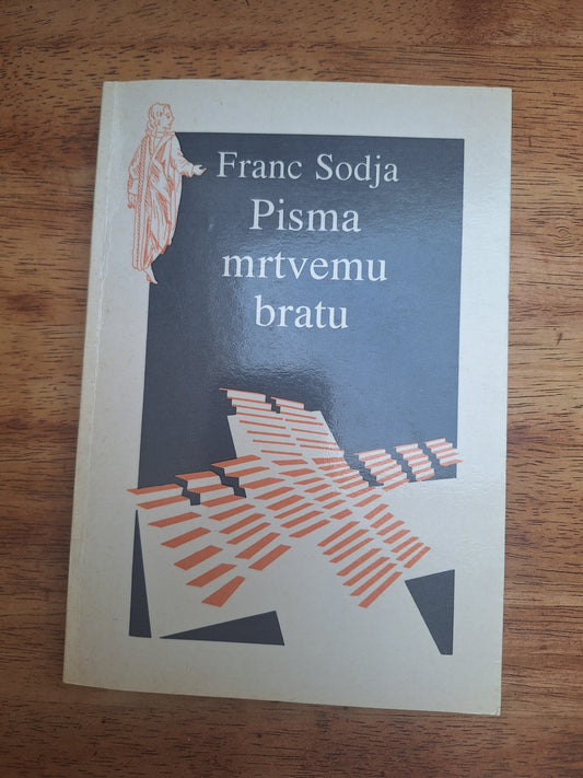 Pisma mrtvemu bratu Franc Sodja