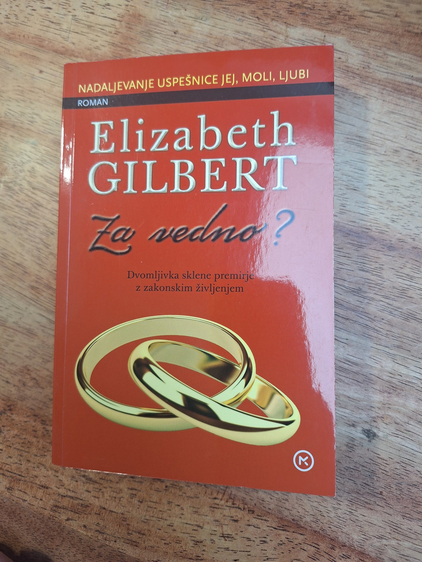 Za vedno? Elizabeth Gilbert