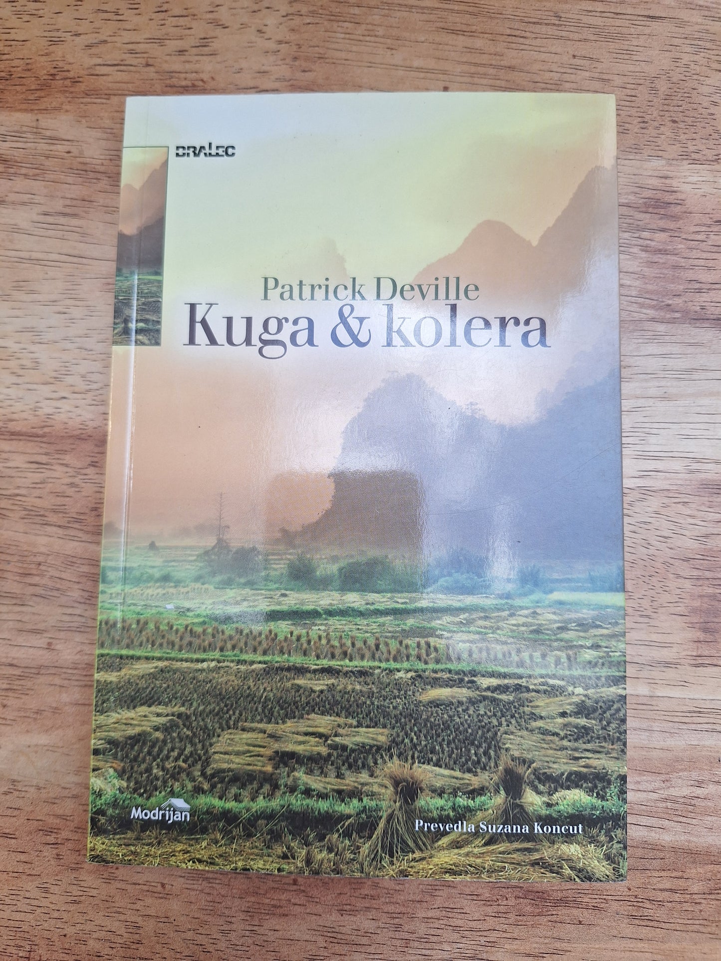 Kuga&amp; kolera, Patrick Deville