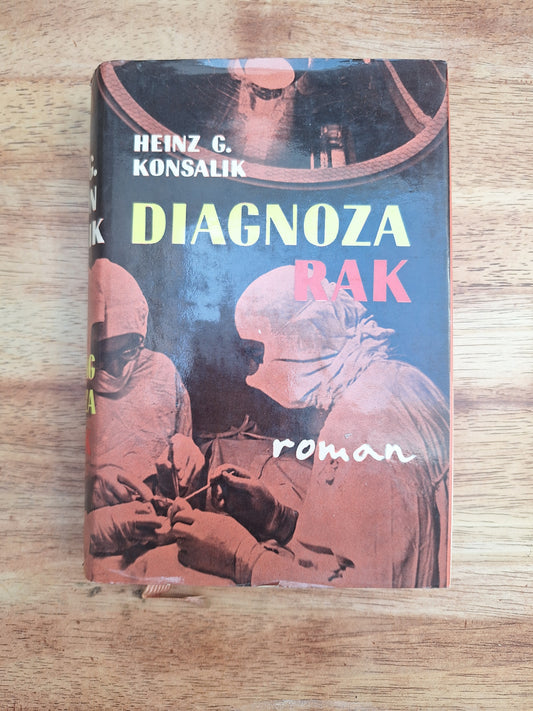 Diagnoza rak Heinz G.Konsalik