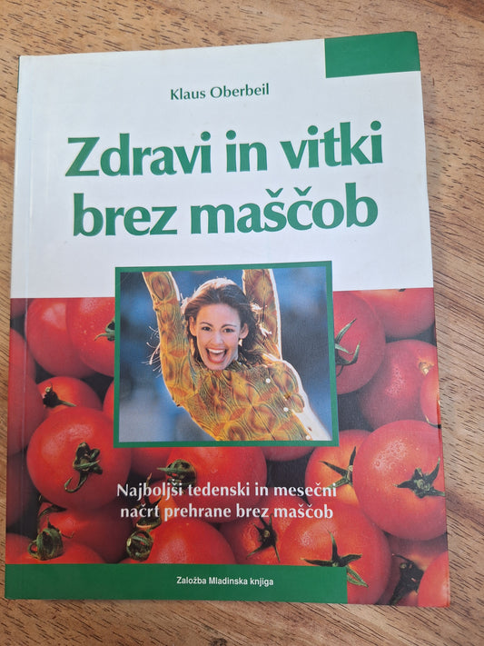 Zdravi in vitki brez maščob Klaus Oberbeil