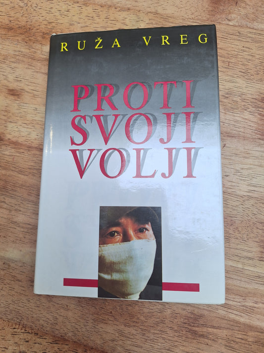 Proti svoji volji Ruža Vreg