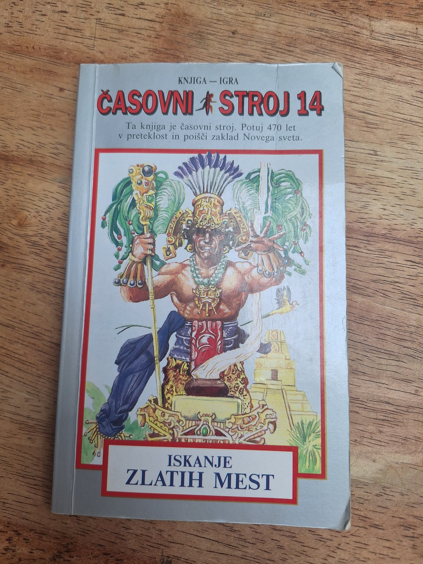 Časovni stoj 14 Iskanje zlatih mest Založba Mladinska knjiga