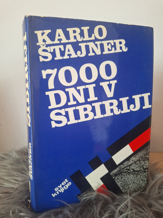 7000 dni v Sibiriji Karlo Štajner