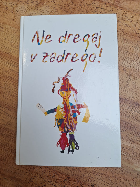 Ne dregaj v zadrego Franci Just