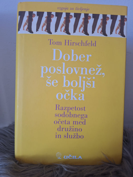 Dober poslovnež, še boljši očka Tom Hirschfeld