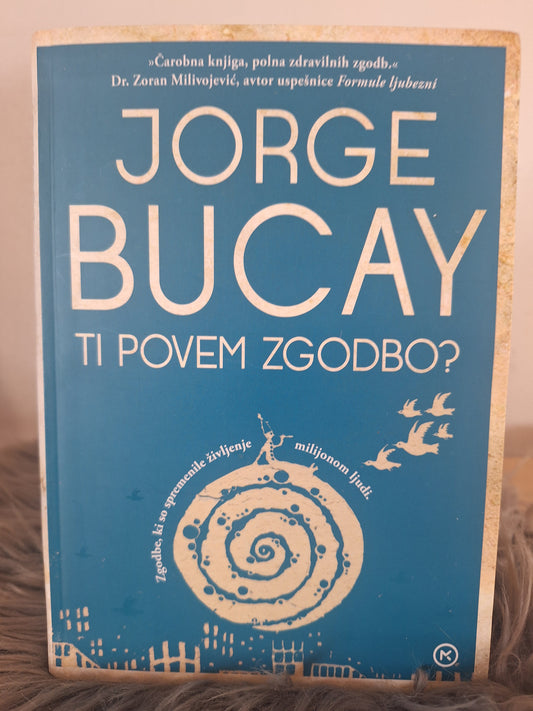 Ti povem zgodbo, Jorge Bucay