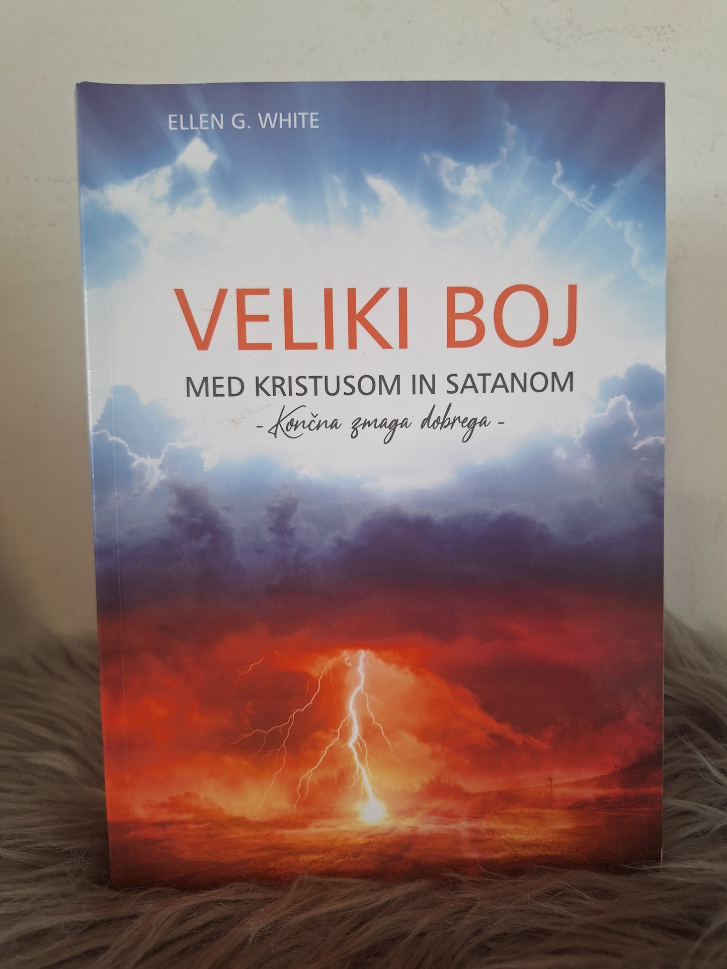 Veliki boj med Kristusom in Satanom Ellen G. White