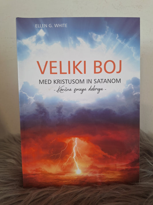 Veliki boj med Kristusom in Satanom Ellen G. White